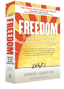 Vrijheid door Jeremy Griffith - World Transformation Movement Omslag van VRIJHEID: het einde van de menselijke conditie, door Jeremy Griffith, gratis beschikbaar van de World Transformation Movement